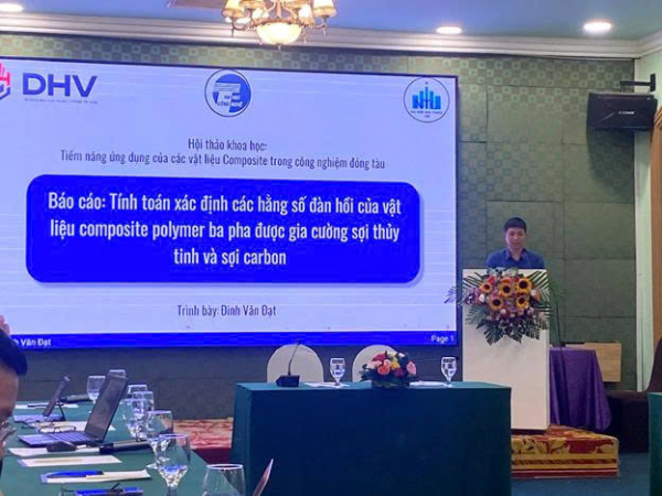 HỘI THẢO KHOA HỌC: TIỀM NĂNG ỨNG DỤNG VẬT LIỆU COMPOSITE TRONG CÔNG NGHIỆP ĐÓNG TÀU